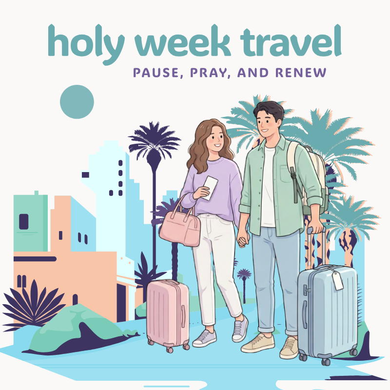 Holy Week Travel